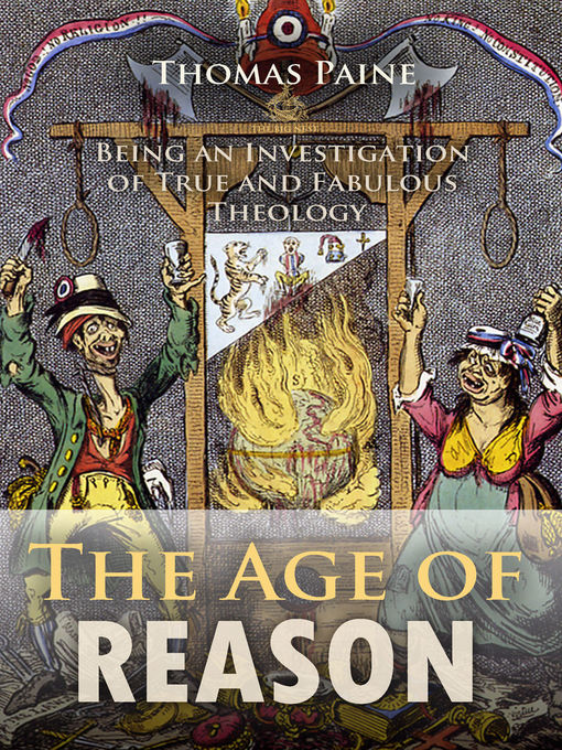 Title details for The Age of Reason by Thomas Paine - Available